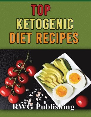 bokomslag TOP KETOGENIC DIET RECIPES (full Color)