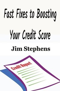 bokomslag Fast Fixes to Boosting Your Credit Score