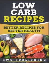 bokomslag Low Carb Recipes (Full Color)