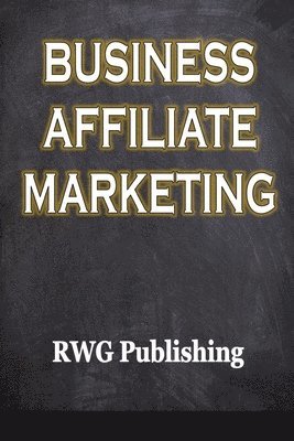 bokomslag Business Affiliate Marketing