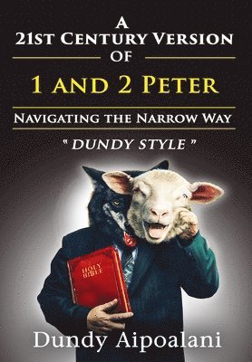 A 21st-Century Version of 1 and 2 Peter 1