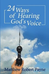 bokomslag 24 Ways of Hearing God's Voice