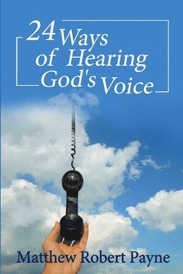 24 Ways of Hearing God's Voice 1