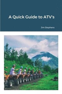 bokomslag A Quick Guide to ATV's