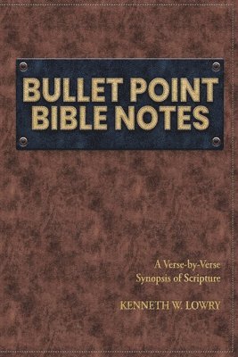 Bullet Point Bible Notes 1