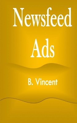 bokomslag Newsfeed Ads