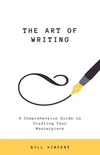 bokomslag The Art of Writing