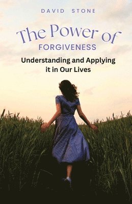David Stone - Power of Forgiveness, Häftad