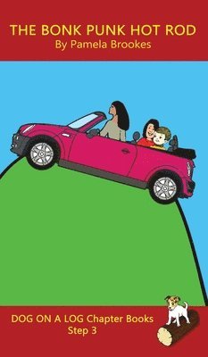 Pamela Brookes - Bonk Punk Hot Rod Chapter Book, Inbunden