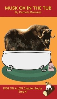 bokomslag Musk Ox In The Tub Chapter Book