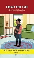 Pamela Brookes, Brenda Hanna M Ed - Chad the Cat Chapter Book, Inbunden