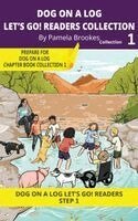 Pamela Brookes, Brenda Hanna M Ed - DOG ON A LOG Let's GO! Readers Collection 1, Häftad