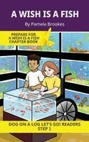 Pamela Brookes, Brenda Hanna M Ed - Wish is a Fish, Häftad