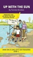 Pamela Brookes, Brenda Hanna M Ed - Up With the Sun, Inbunden