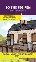 Pamela Brookes, Brenda Hanna M Ed - To the Pig Pen, Inbunden