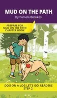 Pamela Brookes, Brenda Hanna M Ed - Mud on the Path, Inbunden