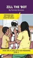 Pamela Brookes, Brenda Hanna M Ed - Zill the 'Bot, Inbunden