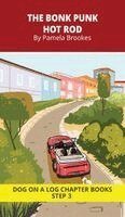 Pamela Brookes, Brenda Hanna M Ed - Bonk Punk Hot Rod Chapter Book, Inbunden