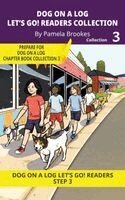 Pamela Brookes, Brenda Hanna M Ed - DOG ON A LOG Let's Go! Readers Collection 3, Häftad