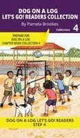Pamela Brookes, Brenda Hanna M Ed - DOG ON A LOG Let's Go! Readers Collection 4, Inbunden