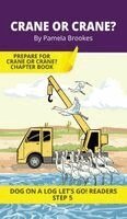 Pamela Brookes, Brenda Hanna M Ed - Crane or Crane?, Inbunden