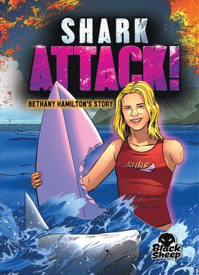 Shark Attack!: Bethany Hamilton's Story 1