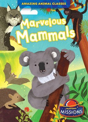 Lily Schell - Marvelous Mammals, Häftad