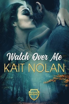 Kait Nolan - Watch Over Me, Häftad