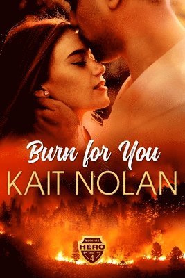 Kait Nolan - Burn For You, Häftad