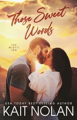 Those Sweet Words