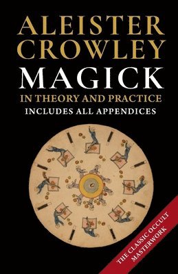 Magick in Theory and Practice 1