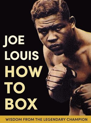 bokomslag Joe Louis' How to Box