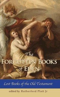 bokomslag The Forgotten Books of Eden Lost Books of the Old Testament