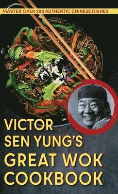 bokomslag Victor Sen Yung's Great Wok Cookbook - from Hop Sing, the Chinese Cook in the Bonanza TV Series