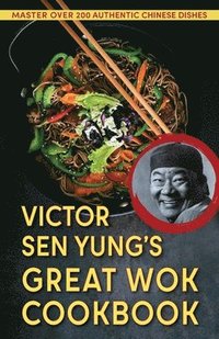 bokomslag Victor Sen Yung's Great Wok Cookbook - from Hop Sing, the Chinese Cook in the Bonanza TV Series
