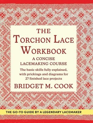 Bridget M Cook, Bridget M. Cook, M. Cook, Bridget - Torchon Lace Workbook, Inbunden
