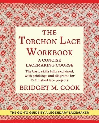 Bridget M Cook, Bridget M. Cook, M. Cook, Bridget - Torchon Lace Workbook, Häftad