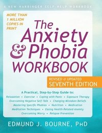 bokomslag The Anxiety and Phobia Workbook