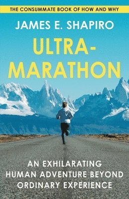 James E Shapiro, James E. Shapiro, E. Shapiro, James - Ultramarathon, Häftad