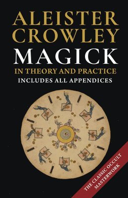 bokomslag Magick in Theory and Practice
