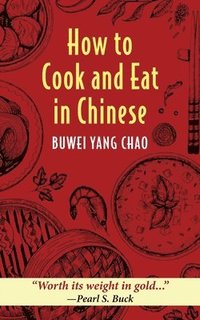 bokomslag How to Cook and Eat in Chinese