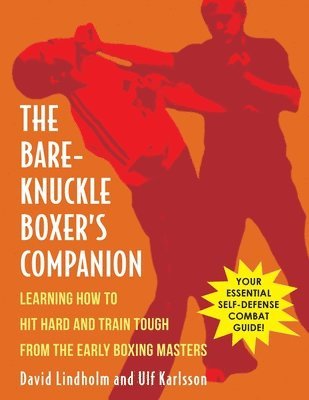 David Lindholm, Ulf Karlsson - Bare-Knuckle Boxer's Companion, Häftad