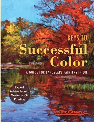 Foster Caddell, Foster, Caddell - Keys to Successful Color, Häftad