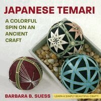 Barbara B Suess - Japanese Temari, Häftad. Tillgänglighet: Lägg i varukorg