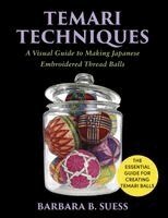Barbara B Suess - Temari Techniques, Häftad. Tillgänglighet: Lägg i varukorg