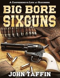 bokomslag Big Bore Sixguns