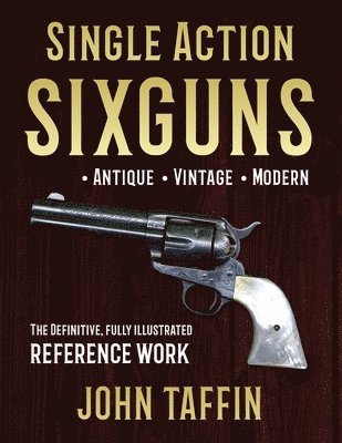 Single Action Sixguns