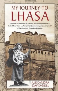 bokomslag My Journey to Lhasa