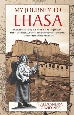 Alexandra David-Neel - My Journey to Lhasa, Häftad