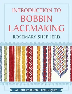 Rosemary Shepherd - Introduction to Bobbin Lace Making, Häftad. Tillgänglighet: Lägg i varukorg